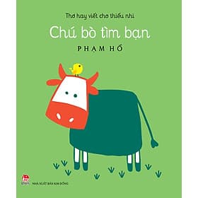 Sách Thơ Hay Viết Cho Thiếu Nhi: Chú Bò Tìm Bạn - Kim Hye-Jin