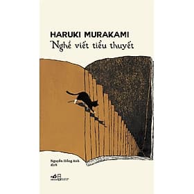 Sách Nghề Viết Tiểu Thuyết - Haruki Murakami