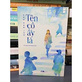 TÊN CÔ ẤY LÀ - Nhã Nam