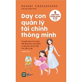 Dạy Con Quản Lý Tài Chính Thông Minh - Minh Minh
