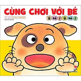Sách Cùng Chơi Với Bé - Ú Oà! Ú Oà! - Nhà xuất bản Larousse
