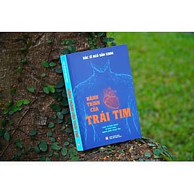 HÀNH TRÌNH CỦA TRÁI TIM - LƯỢC SỬ HÌNH THÀNH VÀ PHÁT TRIỂN NGÀNH PHẪU THUẬT TIM – NGÔ BẢO KHOA- NXB PHỤ NỮ VIỆT NAM - Thanh Thanh