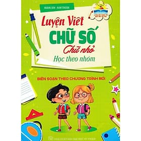 Luyện Viết Chữ Số - Chữ Nhỏ Học Theo Nhóm - Hồng Ân - Theo Theobald