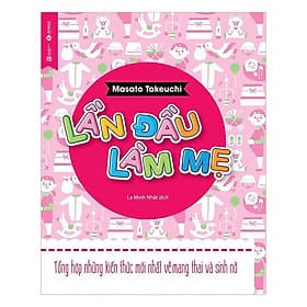Lần Đầu Làm Mẹ - Lâm Hà