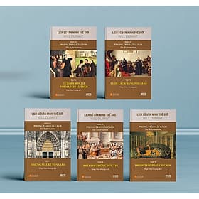 Lịch Sử Văn Minh Thế Giới phần 6: Phong Trào Cải Cách - Will Durant - Sách IRED Books - Minh Minh