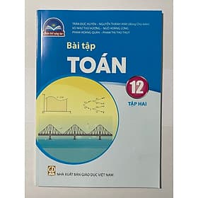 Sách Bài Tập Toán 12- Tập hai- Chân Trời Sáng Tạo (Kèm Nilon bọc Sách) - Chà