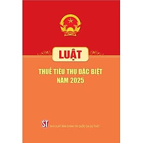 Luật Thuế tiêu thụ đặc biệt năm 2025 - Quốc Nam