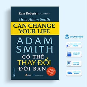 Adam Smith Có Thể Thay Đổi Cuộc Đời Bạn - Vanlangbooks - 