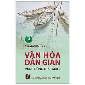 Văn Hóa Dân Gian Vùng Đồng Tháp Mười - Vũ
