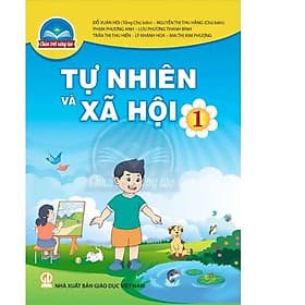 Sách giáo khoa Tự Nhiên Và Xã Hội 1- Chân Trời Sáng Tạo (Kèm Nilon bọc Sách) - Chà