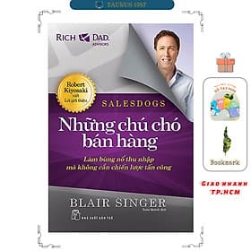 Những Chú Chó Bán Hàng - Làm bùng nổ thu nhập mà không cần chiến lược tấn công - Thu Hà