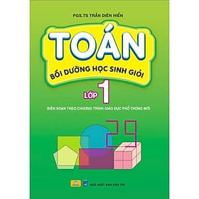 Sách - Toán Bồi Dưỡng Học Sinh Giỏi Lớp 1 - ndbooks - Trần Diên Hiển