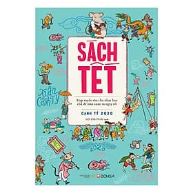 Sách Tết Canh Tý 2020 - Hợp Tuyển Văn Thơ Nhạc Họa Chủ Đề Mùa Xuân Và Ngày Tết - Á Đông