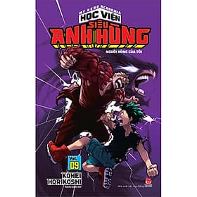 My Hero Academia - Học Viện Siêu Anh Hùng Tập 9: Người Hùng Của Tôi