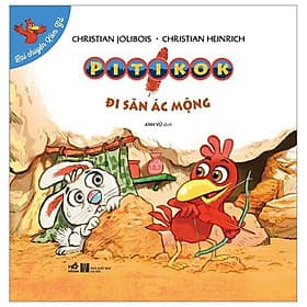 Lại Chuyện Xóm Gà - Pitikok Đi Săn Ác Mộng - Di Di
