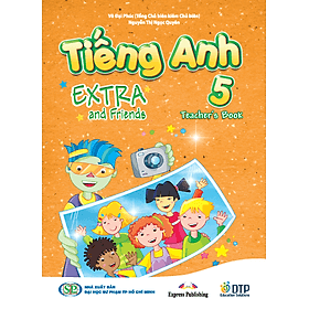 Tiếng Anh 5 Extra and Friends - Teacher's Book - ED