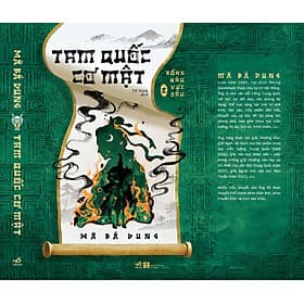 TAM QUỐC CƠ MẬT 2 – Rồng Náu Vực Sâu – Mã Bá Dung – Tố Hinh dịch – Nhã Nam - 