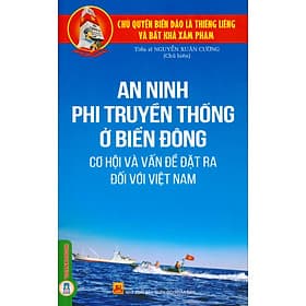 An Ninh Phi Truyền Thống Ở Biển Đông - Cơ Hội Và Vấn Đề Đặt Ra Đối Với Việt Nam - Đông Ân
