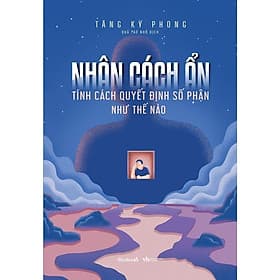 Nhân Cách Ẩn - Tính Cách Quyết Định Số Phận Như Thế Nào - AZ Việt Nam - Nam Việt