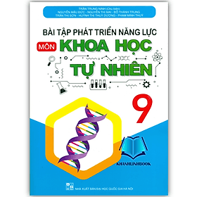 bài tập phát triển năng lực môn khoa học tự nhiên 9 - Khoa
