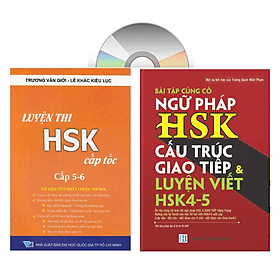 combo: Luyện thi HSK cấp tốc tập 3 (tương đương HSK 5+6 kèm CD) + Bài Tập Củng Cố Ngữ Pháp HSK – Cấu Trúc Giao Tiếp & Luyện Viết HSK 4-5 Kèm Đáp Án + DVD tài liệu - An Vi