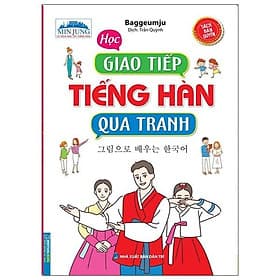 Sách Học Giao Tiếp Tiếng Hàn Qua Tranh - Minh Minh