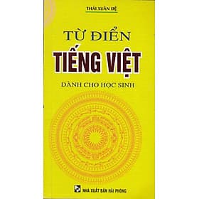 Từ Điển Tiếng Việt Dành Cho Học Sinh (Hồng Ân) - Việt An