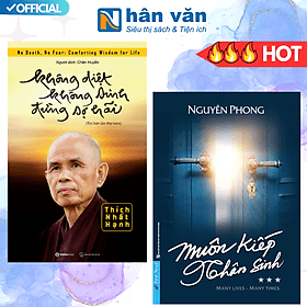 Combo Muôn Kiếp Nhân Sinh Tập 3 + Không Diệt Không Sinh Đừng Sợ Hãi - (Thích Nhất Hạnh - Nguyên Phong) - Nguyên