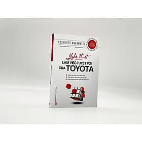 Nghệ Thuật Làm Việc Tuyệt Vời Của TOYOTA - Lâm Tú