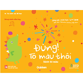 Dtpbooks - Đùng! Tô Màu Thôi - Tủ sách vui để học - Sách tô màu - Dòng sách cầm tay - Tô Cầm