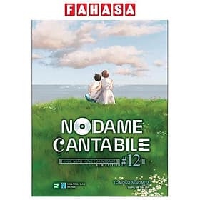 Nodame Cantabile - Khúc Ngẫu Hứng Của Nodame - New Edition - Tập 12 - Khúc Khúc