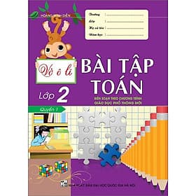 Vở Ô Li Bài Tập Toán Lớp 2 - Tập 1 - Biên Soạn Theo Chương Trình GDPT Mới - Hồng Ân - An