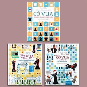 Bộ 3 cuốn sách Chơi cờ vua cùng bé: Những bước đi đầu tiên của kiện tướng + Trò chơi phát triển toàn diện + Ván cờ hoàn chỉnh - Di Di