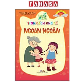 Gieo Mầm Tính Cách Cho Bé - Ngoan Ngoãn