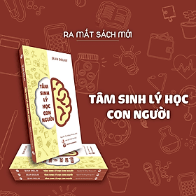Tâm sinh lý học con người - Phương Ly