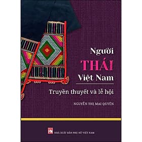 Sách Người Thái Việt Nam - Truyền Thuyết Và Lễ Hội