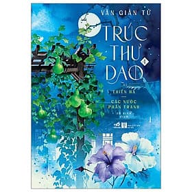 Trúc Thư Dao 4 - Thiên Hạ - Các Nước Phân Tranh - Thư Đào