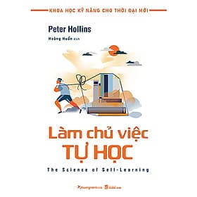 Khoa Học Kỹ Năng Cho Thời Đại Mới - Làm Chủ Việc Tự Học - Phương Phương