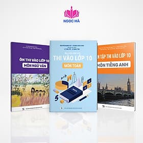 Combo 3 cuốn ôn thi vào lớp 10 môn Toán (tự luận), Văn, Anh - Toan Ánh