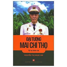 Sách Đại Tướng Mai Chí Thọ