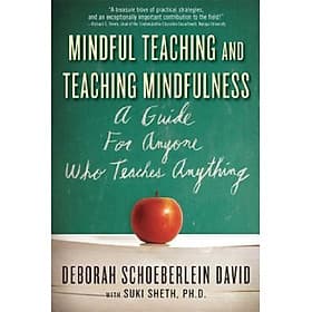Mindful Teaching and Teaching Mindfulness