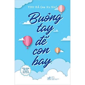 Sách Buông tay để con bay - Nhã Nam
