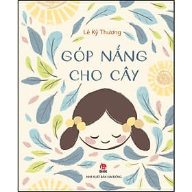 Sách Góp Nắng Cho Cây - Kim