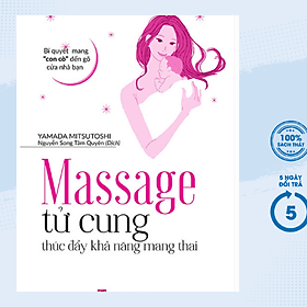 Massage Tử Cung Thúc Đẩy Khả Năng Mang Thai (PNU)