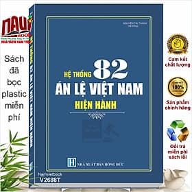 Sách Hệ Thống 82 Án Lệ Việt Nam Hiện Hành (V2688T) - An Vi