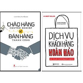 Combo Chào Hàng Chuyên Nghiệp Để Bán Hàng Thành Công+Dịch Vụ Chăm Sóc Khách Hàng Hoàn Hảo.Minhhabooks - Chà
