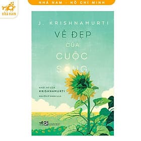 Vẻ đẹp của cuộc sống - Nhã Nam - Nhã Nam