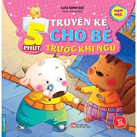 5 Phút Truyện Kể Cho Bé Rước Khi Ngủ - Ham Học - Nha Nha