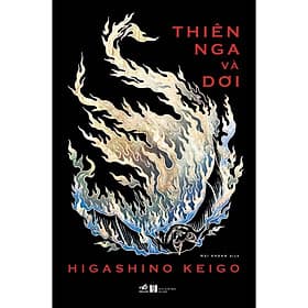 Thiên nga và dơi (Higashino Keigo) - Bản Quyền - KEI