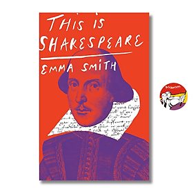 This is Shakespeare by Emma Smith - Nonfiction/Shakespeare book in English - Emma Casey